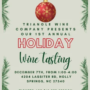 (12/07/24) $10 Holiday Wine Tasting-Holly Springs